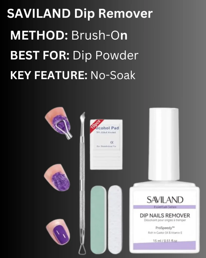 SAVILAND dip nails remover brush-on formula for dip powder nails with manicure tools and nail files.