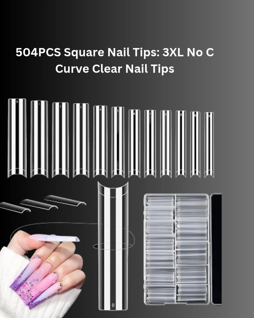 504-piece set of clear square nail tips in 12 sizes, featuring extra-long 3XL extensions with a flat, no-C-curve design and a storage case.