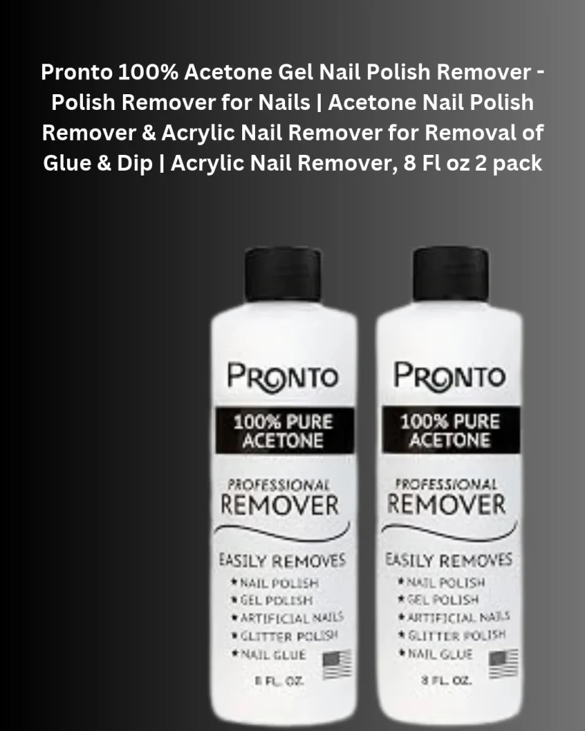 Pronto 100% pure acetone nail polish remover, two 8 fl oz bottles for removing gel polish, artificial nails, glitter polish, and nail glue.